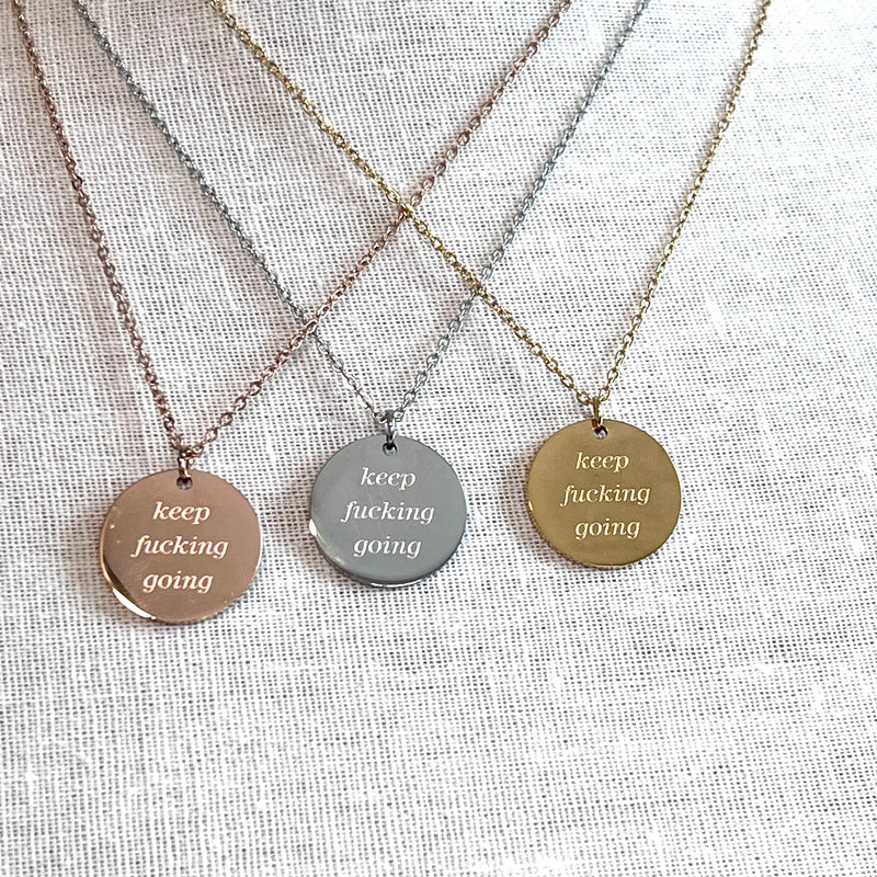 Keep F*cking Going Necklace - Royce & Oak